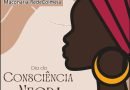 O Dia da Consciência Negra!